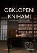 Kniha: Obklopeni knihami (Ángel Esteban). CPRESS, 2021 Kniha: Obklopeni knihami (Ángel Esteban). CPRESS, 2021