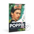 Spoločenská hra: Frida Kahlo (Portrét) - samolepkový plagát (Poppik). Poppik, 2021 Spoločenská hra: Frida Kahlo (Portrét) - samolepkový plagát (Poppik). Poppik, 2021