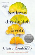 Kniha: Nejhezčí dny našich životů (Claire Lombardo), 2021 Kniha: Nejhezčí dny našich životů (Claire Lombardo), 2021