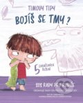 Kniha: Timovy tipy 4: Bojíš se tmy? (Chiara Piroddi). Drobek, 2021 Kniha: Timovy tipy 4: Bojíš se tmy? (Chiara Piroddi). Drobek, 2021
