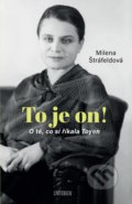 Kniha: To je on! (Milena Štráfeldová), 2021 Kniha: To je on! (Milena Štráfeldová), 2021