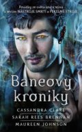 Kniha: Baneovy kroniky (Cassandra Clare, Maureen Johnson a Sarah Rees Brennan), 2021 Kniha: Baneovy kroniky (Cassandra Clare, Maureen Johnson a Sarah Rees Brennan), 2021