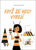 Kniha: Když se vosy vyrojí (Marie Rejfová). Mystery Press, 2021 Kniha: Když se vosy vyrojí (Marie Rejfová). Mystery Press, 2021