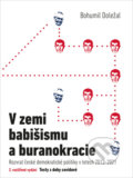 Kniha: V zemi babišismu a buranokracie (Bohumil Doležal). Free Czech Media, 2021 Kniha: V zemi babišismu a buranokracie (Bohumil Doležal). Free Czech Media, 2021