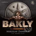 Audiokniha: Bakly – Bez slitování (Miroslav Žamboch), 2021 Audiokniha: Bakly – Bez slitování (Miroslav Žamboch), 2021