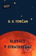 E-kniha: Slováci v stratosfére (S.D.Turčan) E-kniha: Slováci v stratosfére (S.D.Turčan)