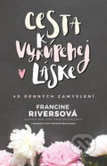 Kniha: Cesta k vykúpenej láske (Francine Rivers), 2021 Kniha: Cesta k vykúpenej láske (Francine Rivers), 2021