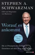 Kniha: Worauf es ankommt (Stephen A. Schwarzman). Ariston, 2021 Kniha: Worauf es ankommt (Stephen A. Schwarzman). Ariston, 2021