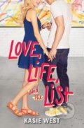 Kniha: Love, Life, and the List (Kasie West). HarperTeen, 2018 Kniha: Love, Life, and the List (Kasie West). HarperTeen, 2018