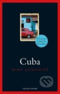 Kniha: Cuba (Mike Gonzalez). Bloomsbury, 2021 Kniha: Cuba (Mike Gonzalez). Bloomsbury, 2021