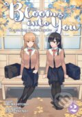 Kniha: Bloom Into You (Hitoma Iruma). Seven Seas, 2020 Kniha: Bloom Into You (Hitoma Iruma). Seven Seas, 2020