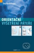 Kniha: Orientační vyšetření páteře (Eva Rychlíková). Maxdorf, 2021 Kniha: Orientační vyšetření páteře (Eva Rychlíková). Maxdorf, 2021