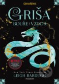 Kniha: Griša: Bouře a vzdor (Leigh Bardugo). Nakladatelství Fragment, 2021 Kniha: Griša: Bouře a vzdor (Leigh Bardugo). Nakladatelství Fragment, 2021