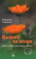 Kniha: Radosti na stope (Elisabeth Lukas). Lúč, 2021 Kniha: Radosti na stope (Elisabeth Lukas). Lúč, 2021