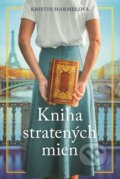 Kniha: Kniha stratených mien (Kristin Harmel). Fortuna Libri, 2021 Kniha: Kniha stratených mien (Kristin Harmel). Fortuna Libri, 2021