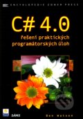 Kniha: C# 4.0 - Řešení praktických programátorských úloh (Ben Watson). Zoner Press, 2010 Kniha: C# 4.0 - Řešení praktických programátorských úloh (Ben Watson). Zoner Press, 2010