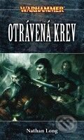 Kniha: Otrávená krev (Nathan Long). Polaris, 2010 Kniha: Otrávená krev (Nathan Long). Polaris, 2010