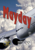Kniha: Mayday (Thomas H. Block). Naše vojsko CZ, 2010 Kniha: Mayday (Thomas H. Block). Naše vojsko CZ, 2010