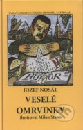 Kniha: Veselé omrvinky (Jozef Nosáľ). Vydavateľstvo Štúdio humoru a satiry, 2010 Kniha: Veselé omrvinky (Jozef Nosáľ). Vydavateľstvo Štúdio humoru a satiry, 2010