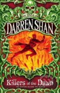 Kniha: The Saga of Darren Shan 9: Killers of the Dawn (Darren Shan). HarperCollins, 2009 Kniha: The Saga of Darren Shan 9: Killers of the Dawn (Darren Shan). HarperCollins, 2009