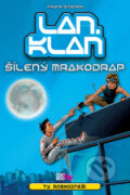 Kniha: Lan. Klan: Šílený mrakodrap (Frank Stieper). Albatros CZ, 2010 Kniha: Lan. Klan: Šílený mrakodrap (Frank Stieper). Albatros CZ, 2010