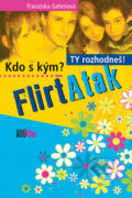 Kniha: FlirtAtak (Franziska Gehmová). Albatros CZ, 2010 Kniha: FlirtAtak (Franziska Gehmová). Albatros CZ, 2010