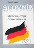 Kniha: Německo-český a česko-německý slovník pro technickou praxi (Vladimír Lapka). Montanex, 1995 Kniha: Německo-český a česko-německý slovník pro technickou praxi (Vladimír Lapka). Montanex, 1995