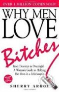 Kniha: Why Men Love Bitches (Sherry Argov). Harry Abrams Kniha: Why Men Love Bitches (Sherry Argov). Harry Abrams