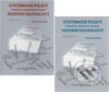Kniha: Systémové pojetí vybraných oborů pro techniky (komplet) (Přemysl Janíček). Akademické nakladatelství CERM, 2010 Kniha: Systémové pojetí vybraných oborů pro techniky (komplet) (Přemysl Janíček). Akademické nakladatelství CERM, 2010