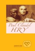 Kniha: Hry (Paul Claudel). Divadelný ústav, 2007 Kniha: Hry (Paul Claudel). Divadelný ústav, 2007
