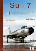 Kniha: Su-7 (1. díl) (Jan Dúbravčík). Jakab, 2010 Kniha: Su-7 (1. díl) (Jan Dúbravčík). Jakab, 2010