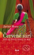 Kniha: Červené sárí (Javier Moro), 2010 Kniha: Červené sárí (Javier Moro), 2010
