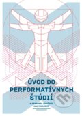 Kniha: Úvod do performatívnych štúdií (Aleksandra Jovićević a Ana Vujanović). Divadelný ústav, 2012 Kniha: Úvod do performatívnych štúdií (Aleksandra Jovićević a Ana Vujanović). Divadelný ústav, 2012