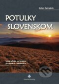 Kniha: Potulky Slovenskom (Antonín Záhradník). Slovenský skauting, 2010 Kniha: Potulky Slovenskom (Antonín Záhradník). Slovenský skauting, 2010