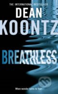 Kniha: Breathless (Dean Koontz). HarperCollins, 2010 Kniha: Breathless (Dean Koontz). HarperCollins, 2010