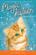 Kniha: Magic Kitten: A Summer Spell (Sue Bentley). Penguin Books, 2006 Kniha: Magic Kitten: A Summer Spell (Sue Bentley). Penguin Books, 2006