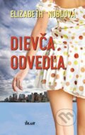 Kniha: Dievča odvedľa (Elizabeth Noblová), 2010 Kniha: Dievča odvedľa (Elizabeth Noblová), 2010