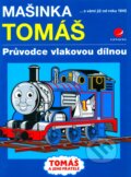 Kniha: Mašinka Tomáš (Chris Oxlade). Grada, 2010 Kniha: Mašinka Tomáš (Chris Oxlade). Grada, 2010