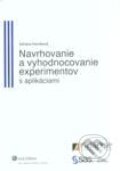 Navrhovanie a vyhodnocovanie experimentov s aplikáciami - Adriana Horníková, Wolters Kluwer (Iura Edition), 2009