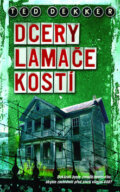 Kniha: Dcery Lamače kostí (Ted Dekker). Metafora, 2010 Kniha: Dcery Lamače kostí (Ted Dekker). Metafora, 2010