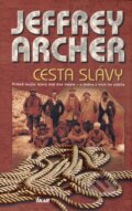 Kniha: Cesta slávy (Jeffrey Archer). Ikar, 2010 Kniha: Cesta slávy (Jeffrey Archer). Ikar, 2010