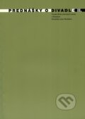 Kniha: Prednášky o divadle II. (Divadelný ústav). Divadelný ústav, 2009 Kniha: Prednášky o divadle II. (Divadelný ústav). Divadelný ústav, 2009