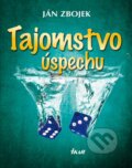 Kniha: Tajomstvo úspechu (Ján Zbojek), 2010 Kniha: Tajomstvo úspechu (Ján Zbojek), 2010
