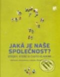 Kniha: Jaká je naše společnost (Hana Mříková a kolektív). SLON, 2010 Kniha: Jaká je naše společnost (Hana Mříková a kolektív). SLON, 2010