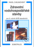 Kniha: Zdravotní vodohospodářské stavby (Pavel Chejnovský). Sobotáles, 2010 Kniha: Zdravotní vodohospodářské stavby (Pavel Chejnovský). Sobotáles, 2010