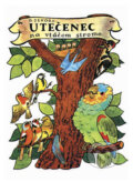 Kniha: Utečenec na vtáčom strome (Ondřej Sekora). Vydavateľstvo Spolku slovenských spisovateľov, 2010 Kniha: Utečenec na vtáčom strome (Ondřej Sekora). Vydavateľstvo Spolku slovenských spisovateľov, 2010