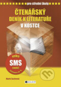 Kniha: Čtenářský deník k literatuře v kostce pro střední školy (Marie Sochrová). Nakladatelství Fragment, 2007 Kniha: Čtenářský deník k literatuře v kostce pro střední školy (Marie Sochrová). Nakladatelství Fragment, 2007