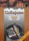 Kniha: Grilujeme (Ladislav Černý). TeMi, 2010 Kniha: Grilujeme (Ladislav Černý). TeMi, 2010