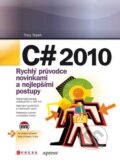 Kniha: C# 2010 (Trey Nash). CPRESS, 2010 Kniha: C# 2010 (Trey Nash). CPRESS, 2010