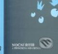 Kniha: Noční řitíř a přinesena krasena (Petr Wlazlo). Offi, 2010 Kniha: Noční řitíř a přinesena krasena (Petr Wlazlo). Offi, 2010